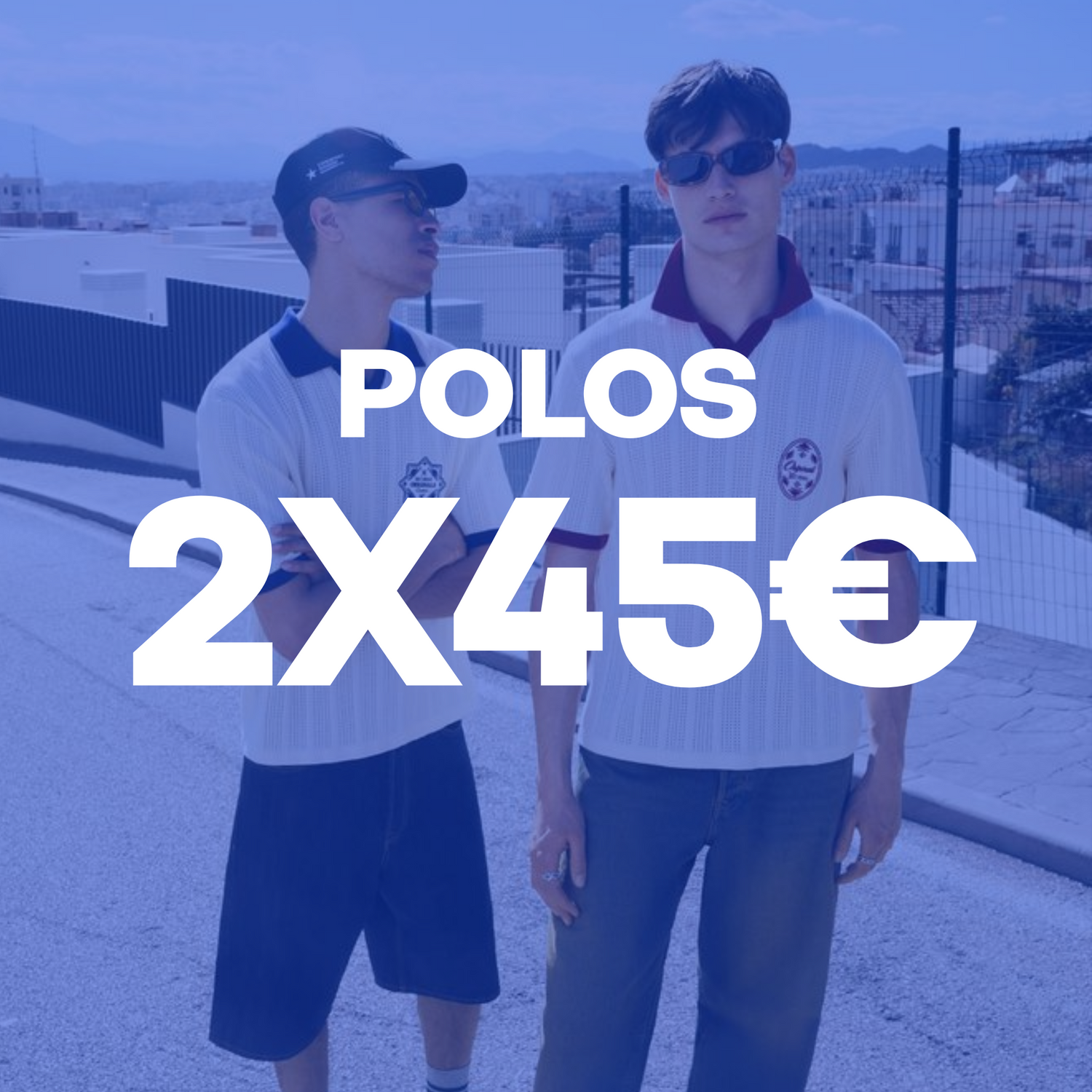 2x45€ NUEVA COLECCIÓN
