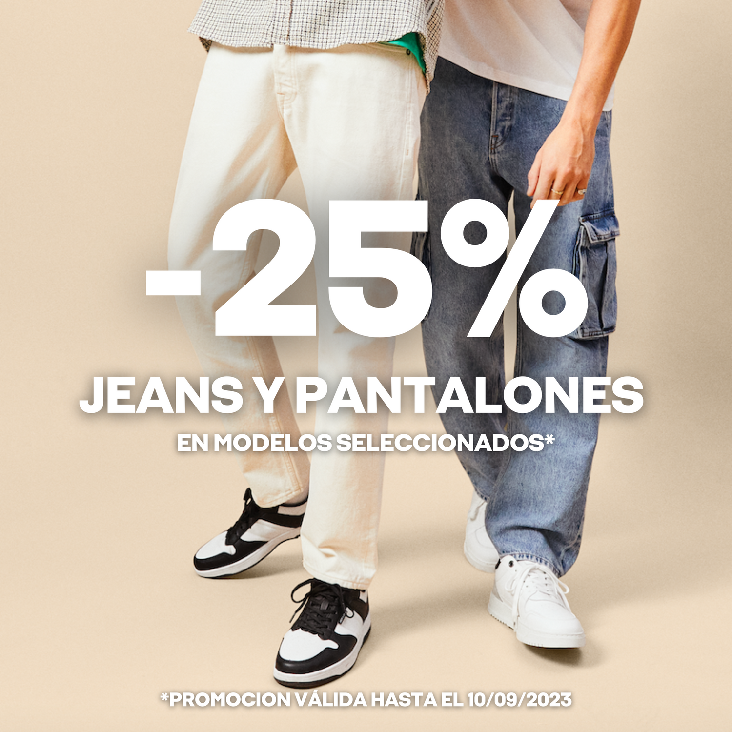 PROMO -25% JEANS Y PANTS