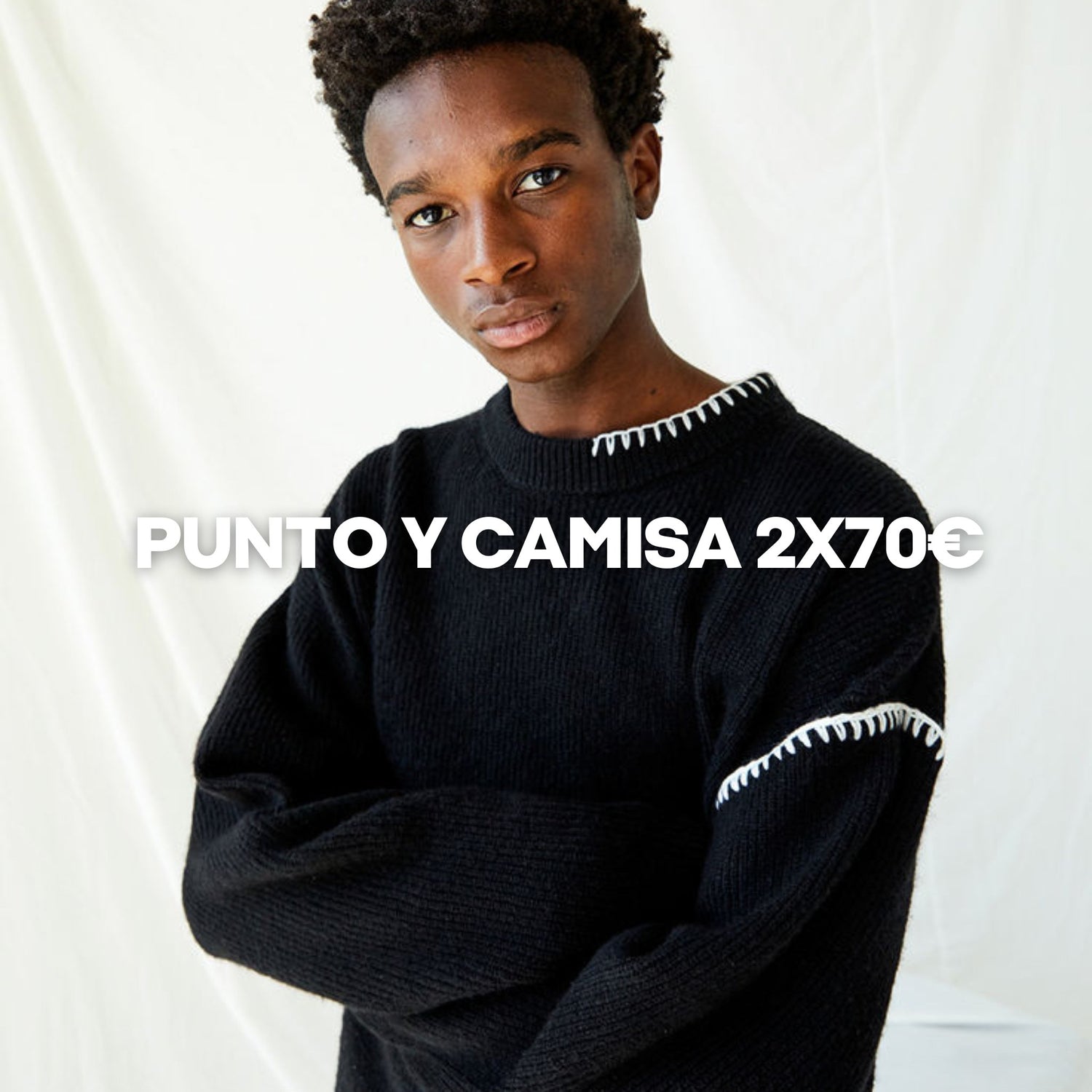 PUNTO Y CAMISA 2X70€